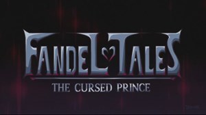 FANDELTALES – The Cursed Prince